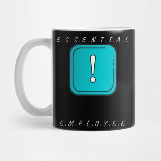 essential employee Mug